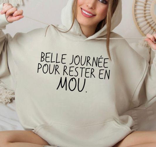 Belle journée pour rester en MOU. Hoodie unisexe